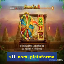 s11 com plataforma de jogos